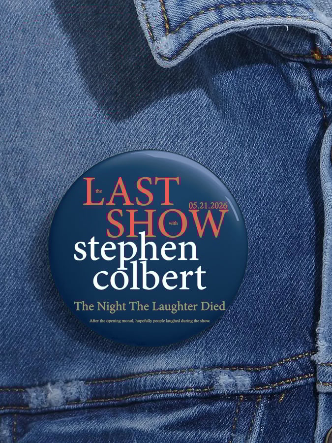 🔥Buy 3 Get 15% Off🔥Unisex Retro Last Show 05.21.2026 The Night The Laughter Died After The Opening Monol, Hopefully People Laughed During The Show Pin-Back Button