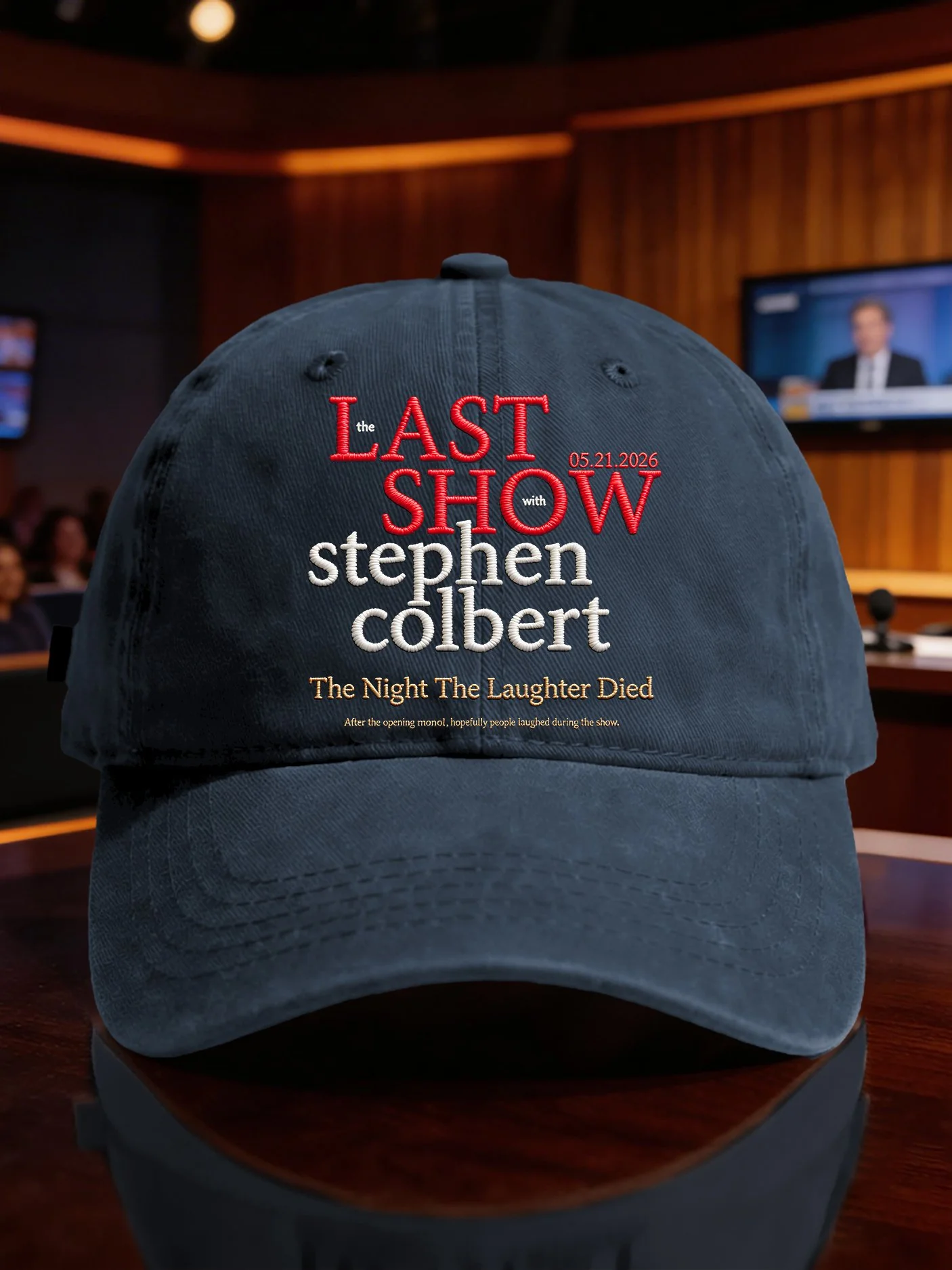 🔥Buy 3 Get 15% Off🔥Retro Last Show 05.21.2026 The Night The Laughter Died After The Opening Monol, Hopefully People Laughed During The Show Print Baseball Cap