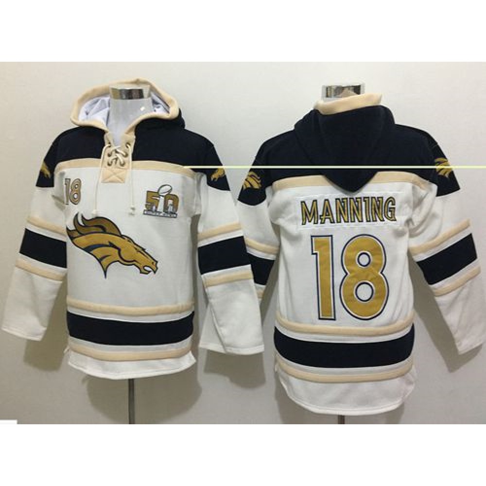 Broncos #18 Peyton Manning White Sawyer Hoodie Sweatshirt Super Bowl 50 Collection NFL Hoodie