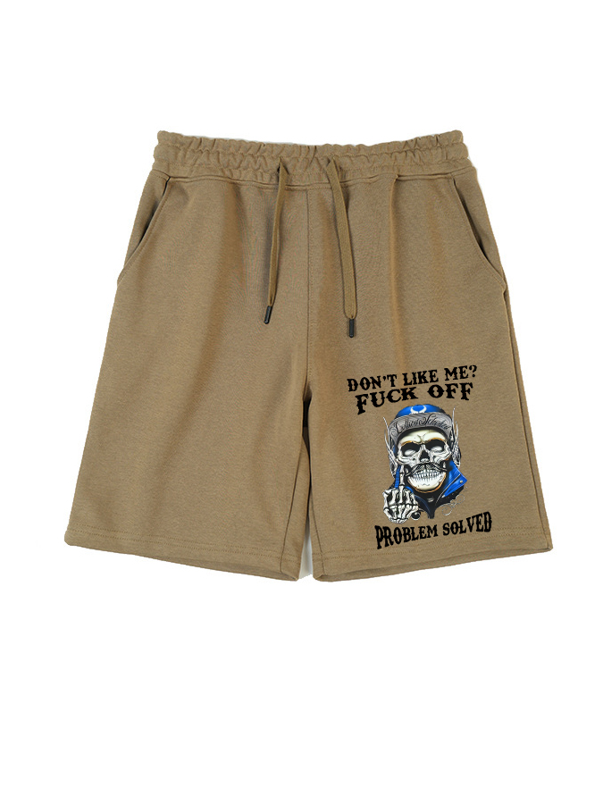 Don't Like Me Fuck Off Problem Solved Pattern Shorts Pants